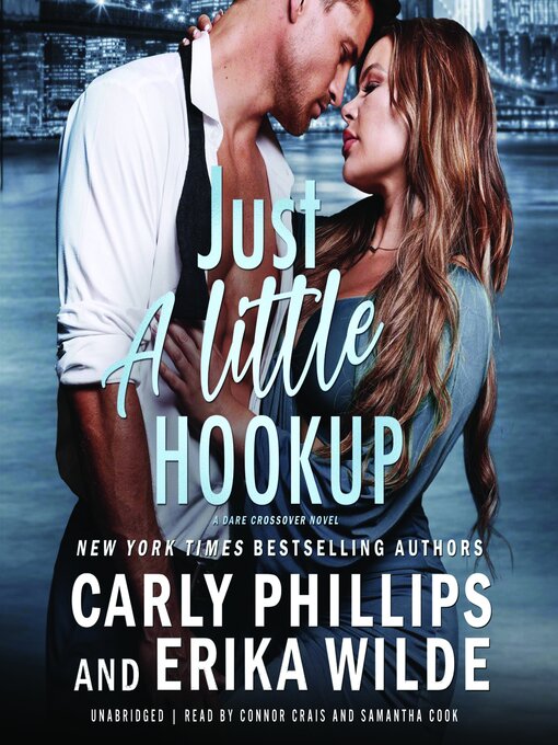 Title details for Just a Little Hookup by Carly Phillips - Wait list